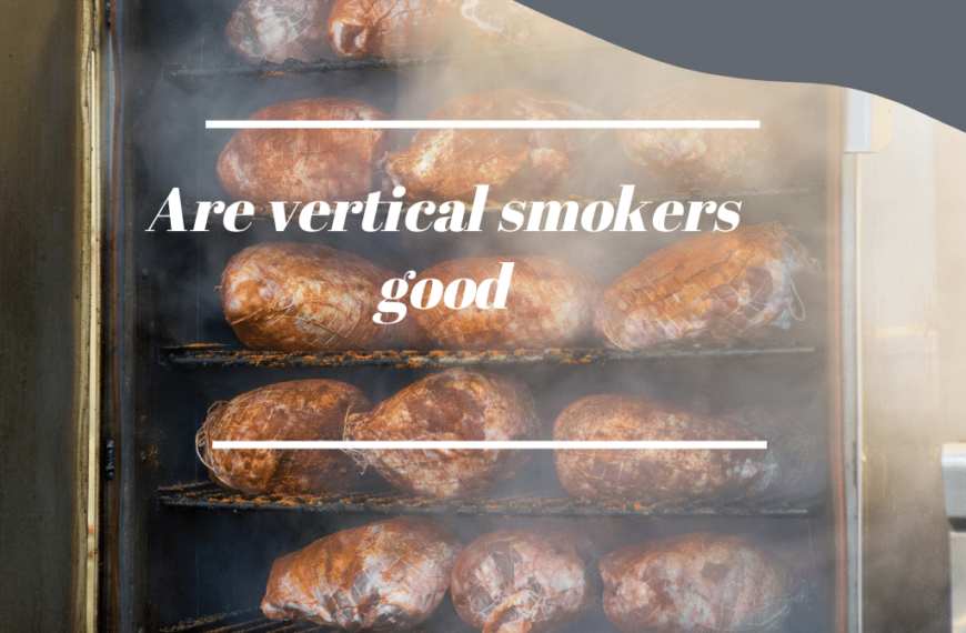 vertical smokers good