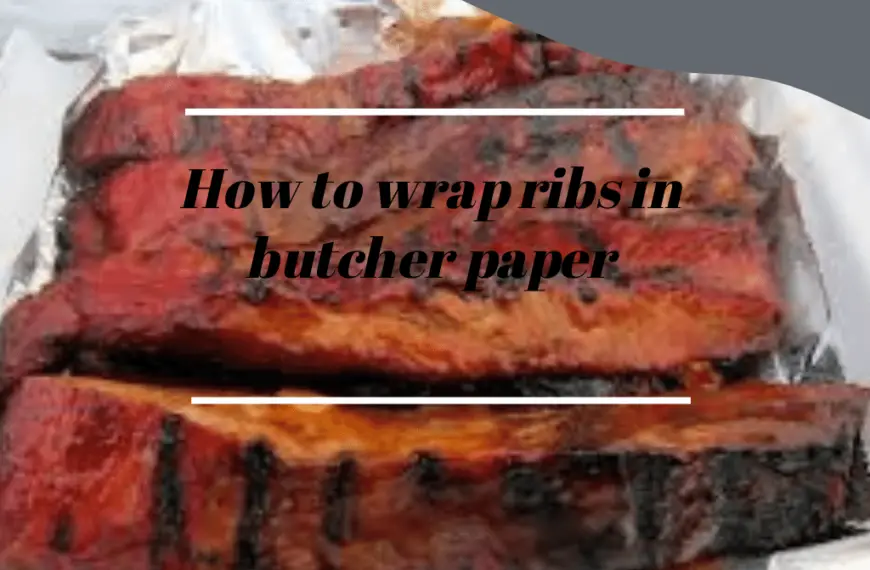 How to wrap ribs in butcher paper