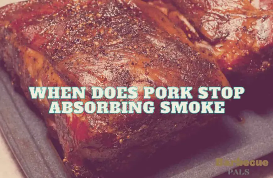 When does pork stop absorbing smoke?